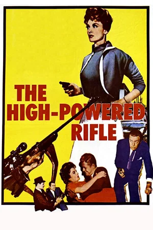 Постер: The High Powered Rifle
