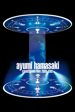 Постер: Ayumi Hamasaki Countdown Live 2000–2001 A