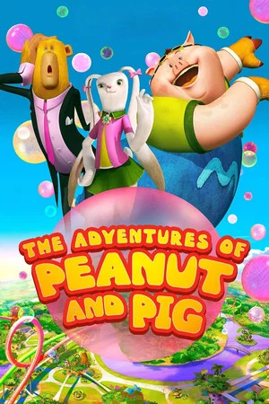 Постер: The Adventures of Peanut and Pig