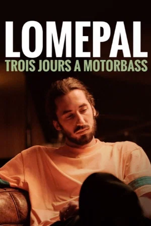 Постер: Lomepal, trois jours à Motorbass