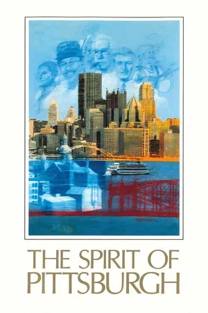 Постер: The Spirit of Pittsburgh