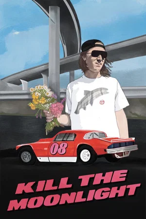 Постер: Kill the Moonlight