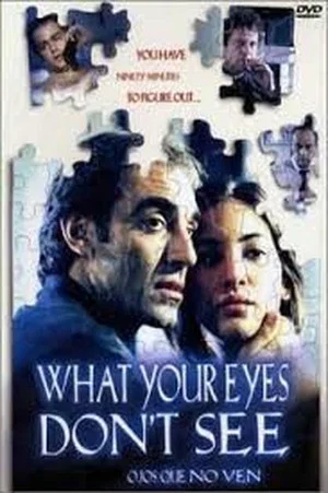 Постер: What Your Eyes Don't See