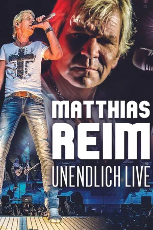 Постер: Matthias Reim - Unendlich Live