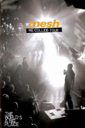 Постер: Mesh: We Collide Tour