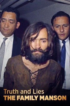 Постер: Truth and Lies: The Family Manson