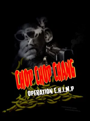 Постер: Chop Chop Chang: Operation C.H.I.M.P