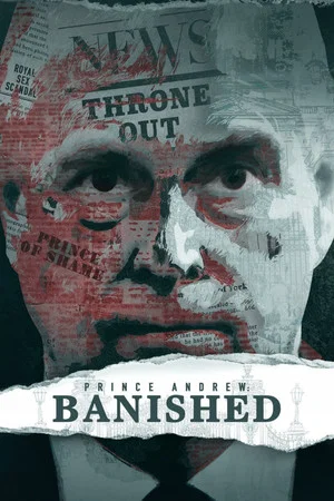 Постер: Prince Andrew: Banished