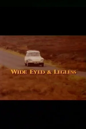 Постер: Wide-Eyed and Legless