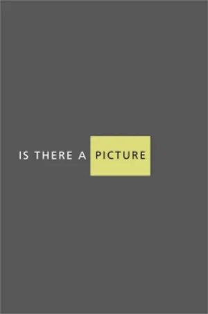 Постер: Is There a Picture
