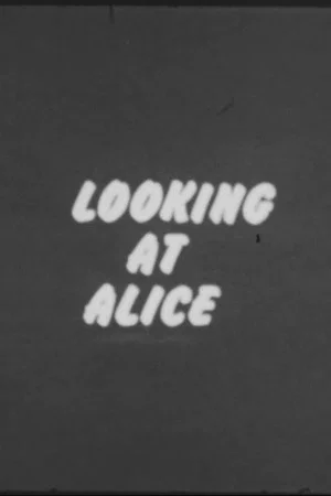 Постер: Looking at Alice