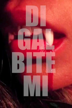 Постер: Di Gal Bite Mi