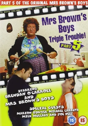 Постер: Mrs. Brown's Boys: Triple Trouble!
