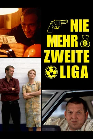 Постер: Nie mehr zweite Liga