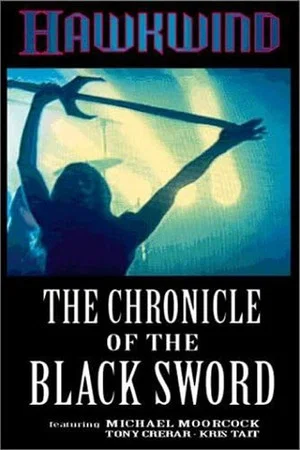 Постер: Hawkwind: The Chronicle of the Black Sword