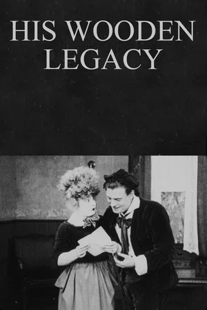 Постер: His Wooden Legacy