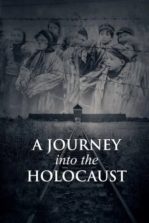 Постер: A Journey Into the Holocaust