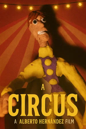 Постер: Alberto Hernandez's The Circus