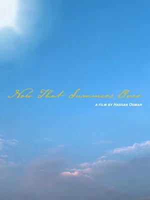 Постер: Now That Summers Over