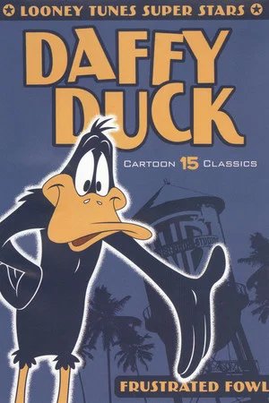 Постер: Looney Tunes Super Stars Daffy Duck: Frustrated Fowl