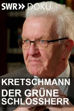 Постер: Kretschmann: Der grüne Schlossherr