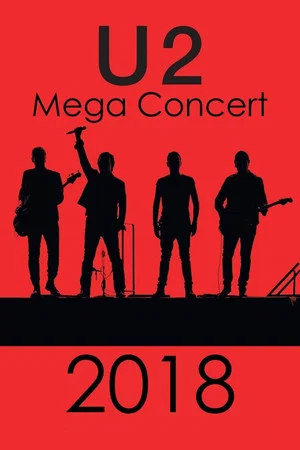 Постер: U2 2018 Mega concert