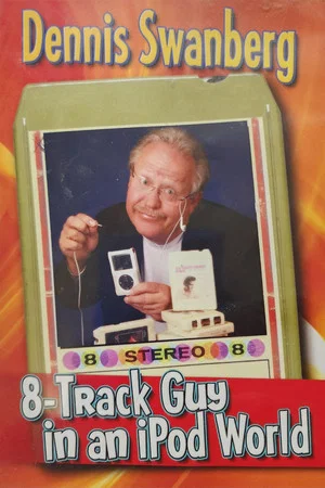 Постер: 8-Track Guy in an iPod World