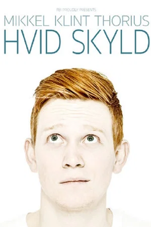 Постер: Mikkel Klint Thorius: Hvid Skyld