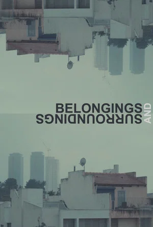 Постер: Belongings and Surroundings
