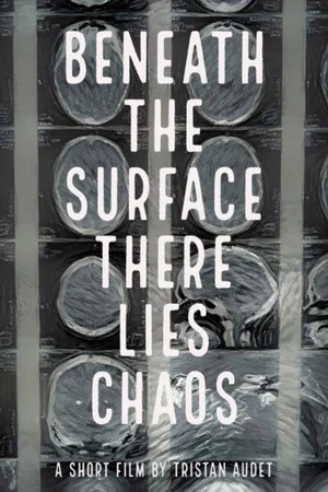 Постер: Beneath The Surface There Lies Chaos