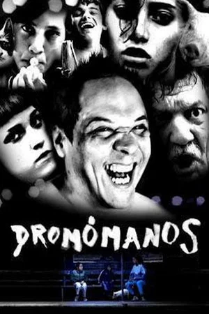 Постер: Dromómanos