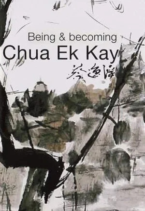 Постер: Being and Becoming Chua Ek Kay