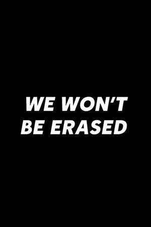 Постер: We Won't Be Erased