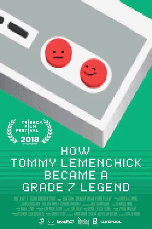 Постер: How Tommy Lemenchick Became a Grade 7 Legend