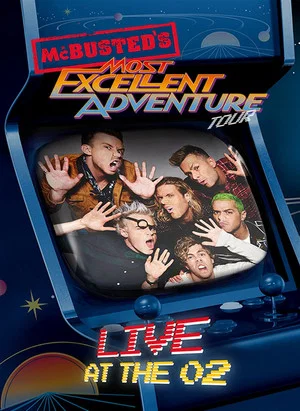 Постер: McBusted: Most Excellent Adventure Tour - Live at The O2