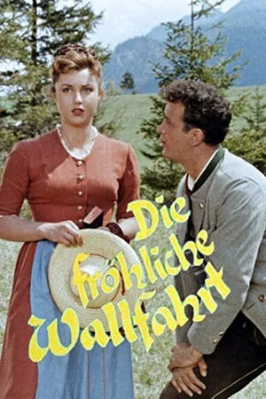 Постер: Die fröhliche Wallfahrt