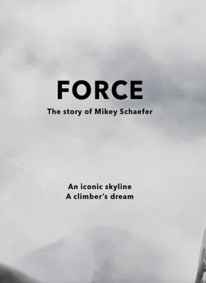 Постер: FORCE - The Story of Mikey Schaefer