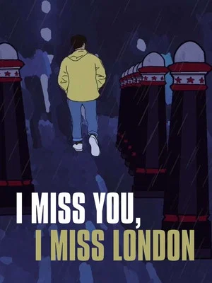 Постер: I Miss You, I Miss London