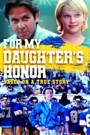 Постер: For My Daughter's Honor