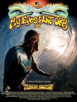Постер: My Eyes Won't Dry 3: Tubular Addiction