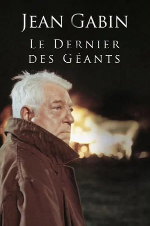 Постер: Jean Gabin, le dernier des géants