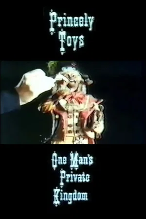 Постер: Princely Toys: One Man's Private Kingdom