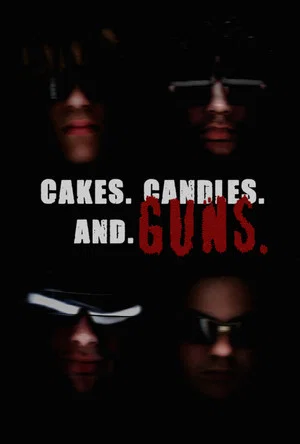 Постер: CAKES. CANDLES. AND GUNS.