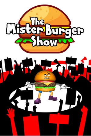 Постер: The Mister Burger Show