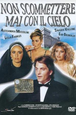 Постер: Non scommettere mai con il cielo