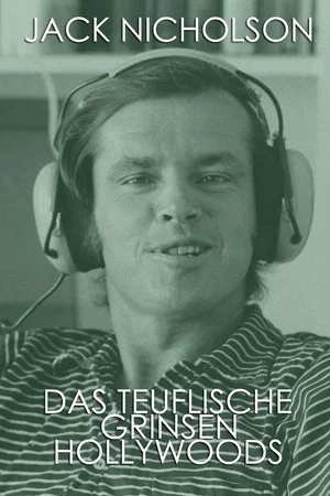 Постер: Jack Nicholson - The Devilish Smile of Hollywood