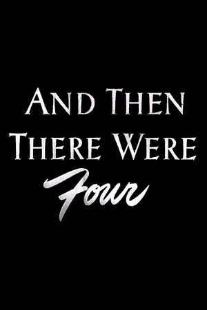 Постер: And Then There Were Four