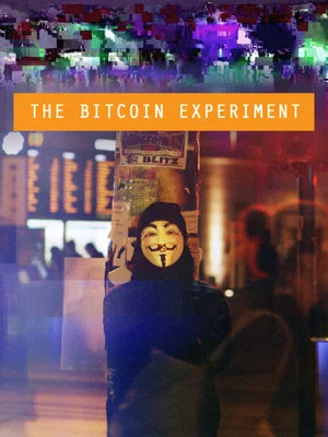 Постер: The Bitcoin Experiment
