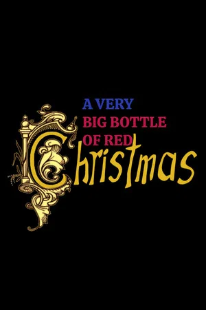 Постер: A Very Big Bottle of Red Christmas