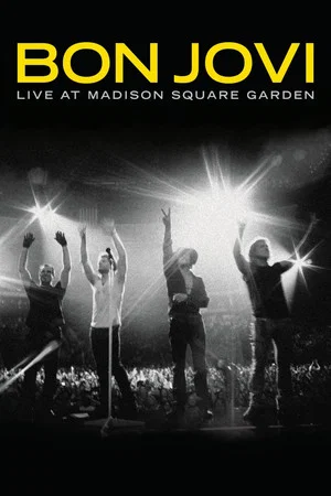 Постер: Bon Jovi | Live at Madison Square Garden